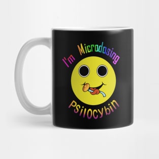 I'm Microdosing psychedelic Mug